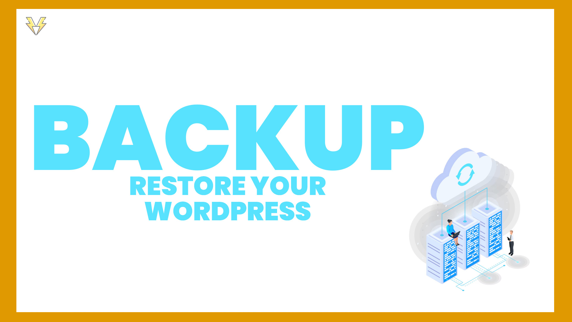 How to Backup and Restore Your WordPress Website (Step-by-Step 2025 Guide)