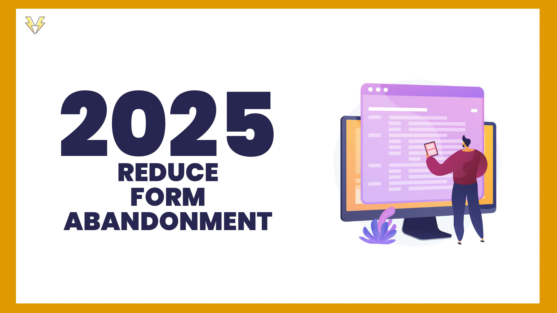 How to Reduce Form Abandonment on WordPress (2025 Proven Strategies)